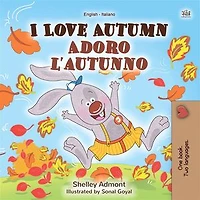 I Love Autumn Adoro l’autunno (English Italian): English Italian Bilingual book