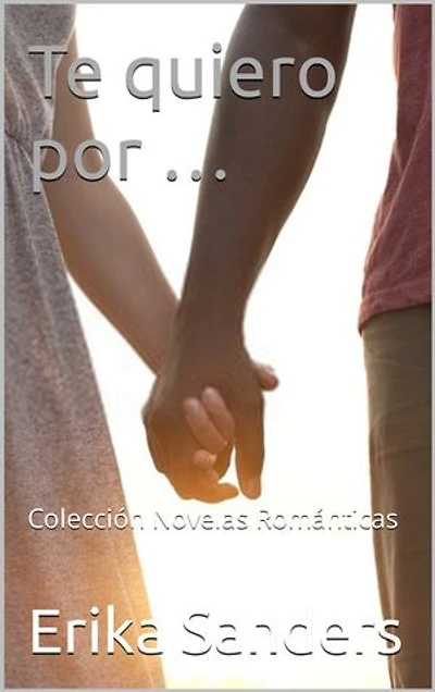 Te quiero por …