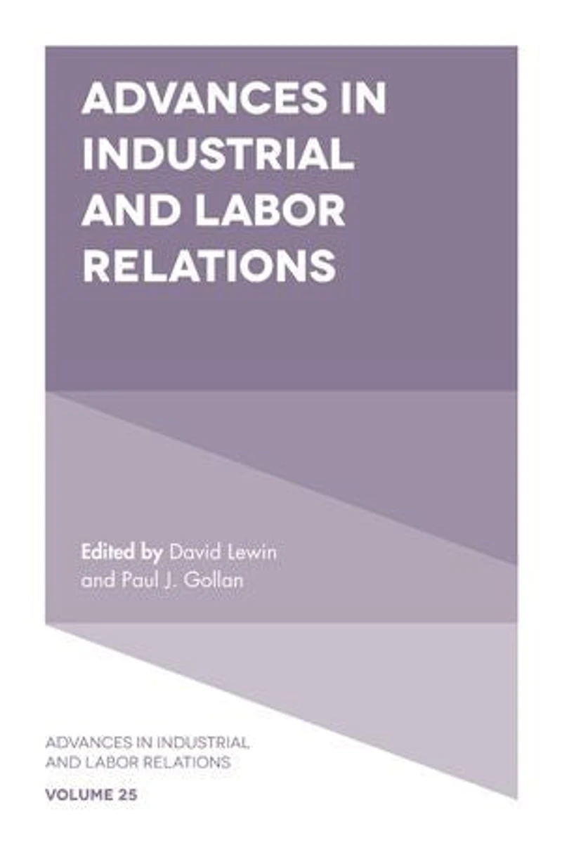 Advances Industrial and Labor Relations