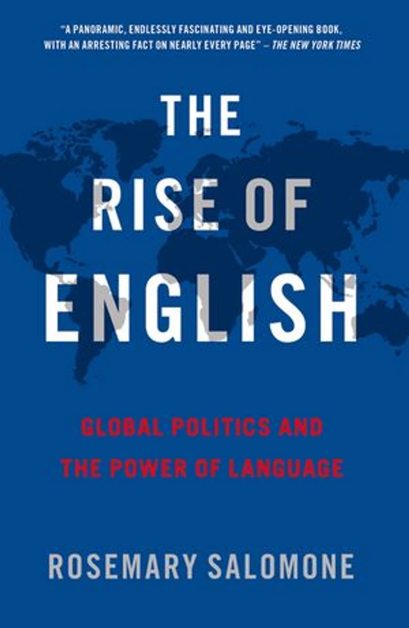 the Rise of English: Global Politics and Power Language