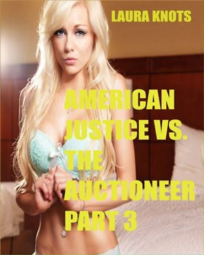 American Justice Vs. The Auctioneer Part 3