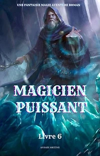 Magicien Puissant:Une Fantaisie Magie Aventure Roman(Livre