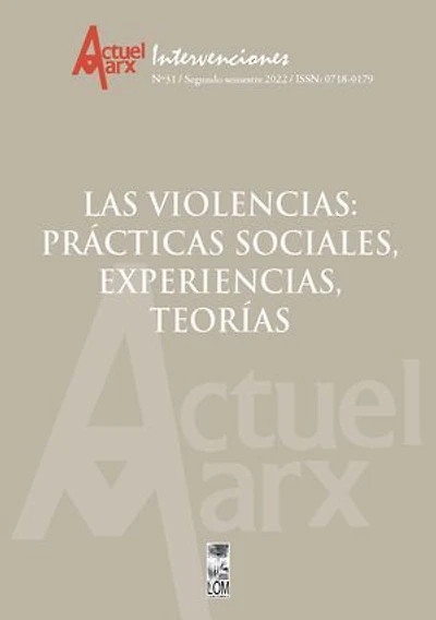 Actuel Marx N° 31 Las Violencias: prácticas sociales, experiencias, teorías