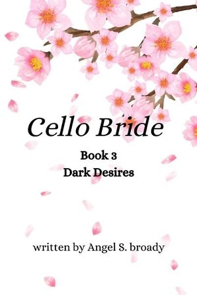 Cello Bride Book 3: Cello Bride, #3