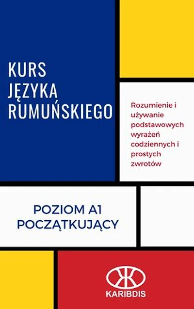 Kurs języka rumuńskiego (Poziom A1 - Początkujący)