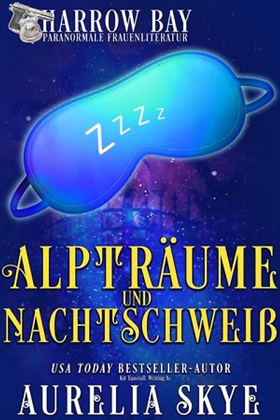 Alpträume Und Nachtschweiß: Harrow Bucht Serie, #2