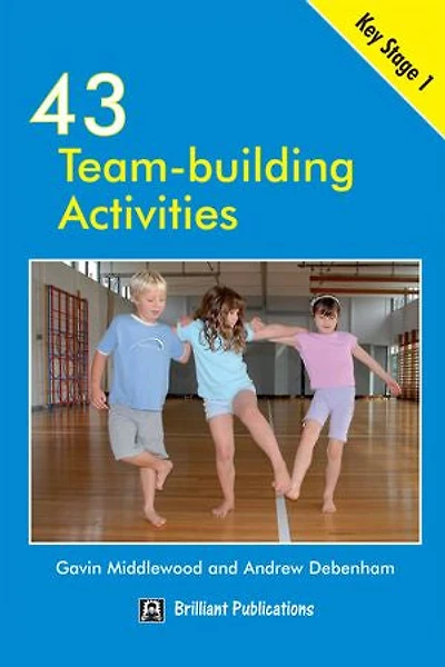 43 Team-building Activities for Key Stage 1