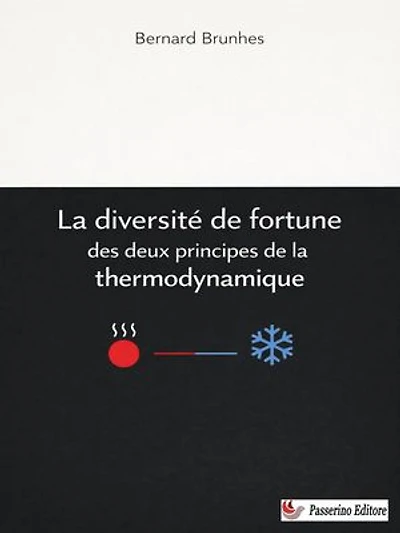 La diversité de fortune des deux principes de la thermodynamique
