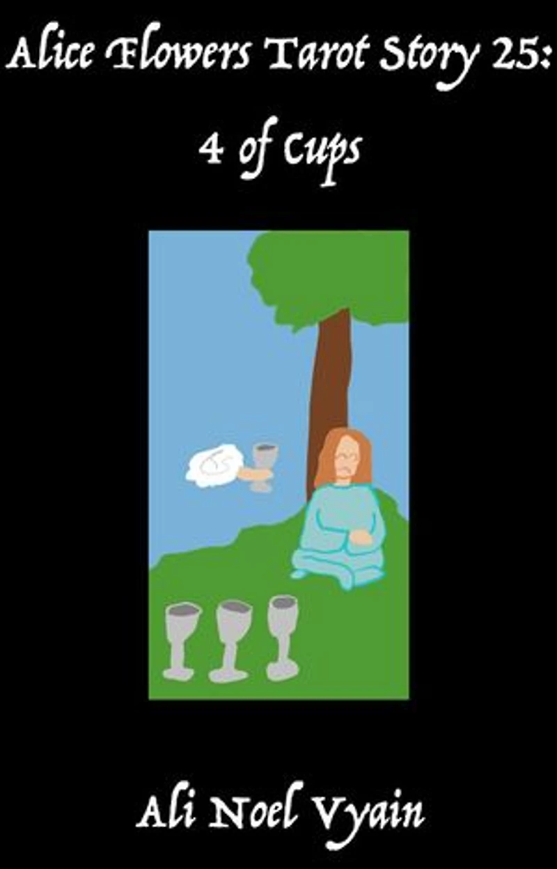 4 of Cups: Alice Flowers Tarot, #25