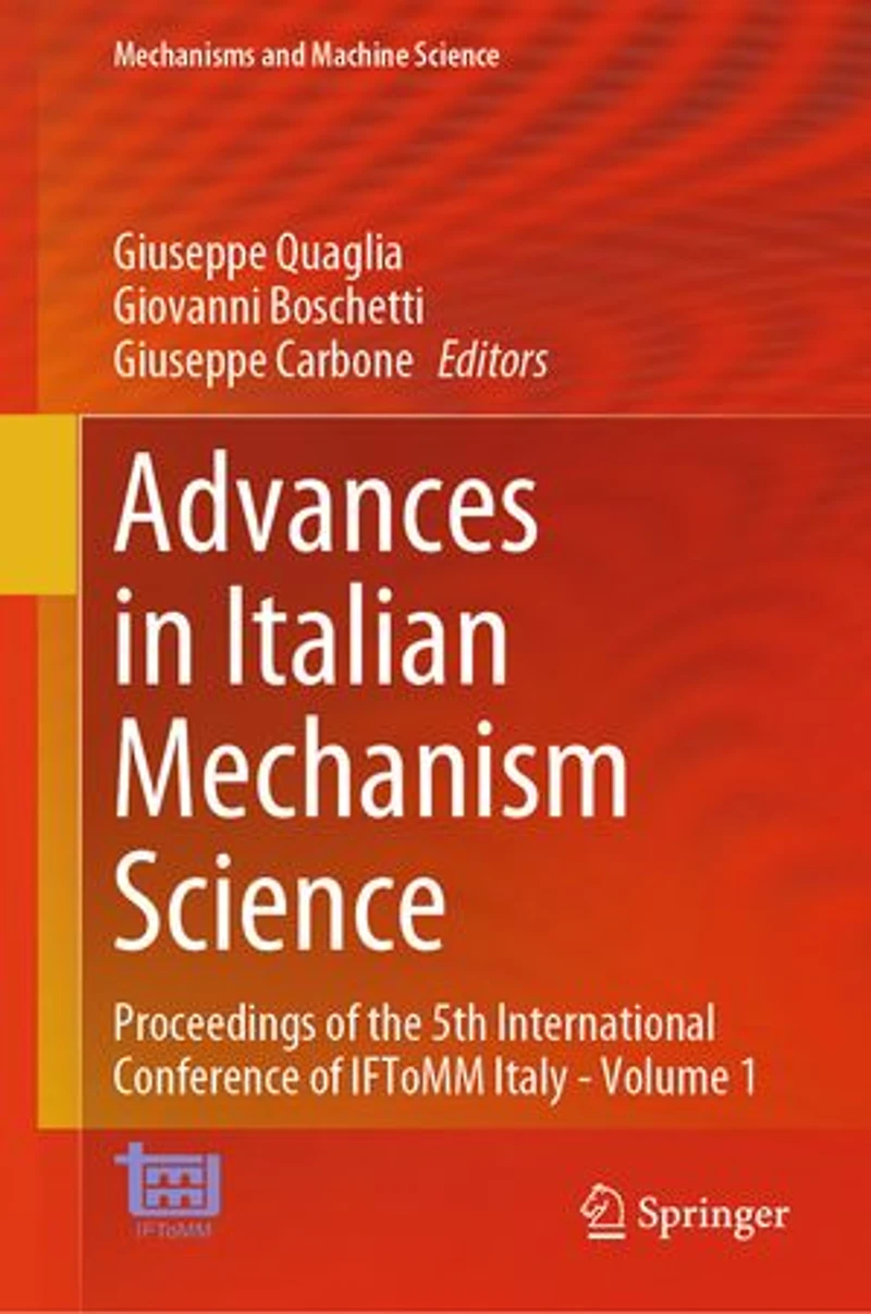 Advances Italian Mechanism Science: Proceedings of the 5th International Conference IFToMM Italy - Volume 1