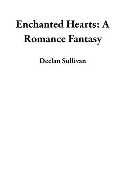Enchanted Hearts: A Romance Fantasy