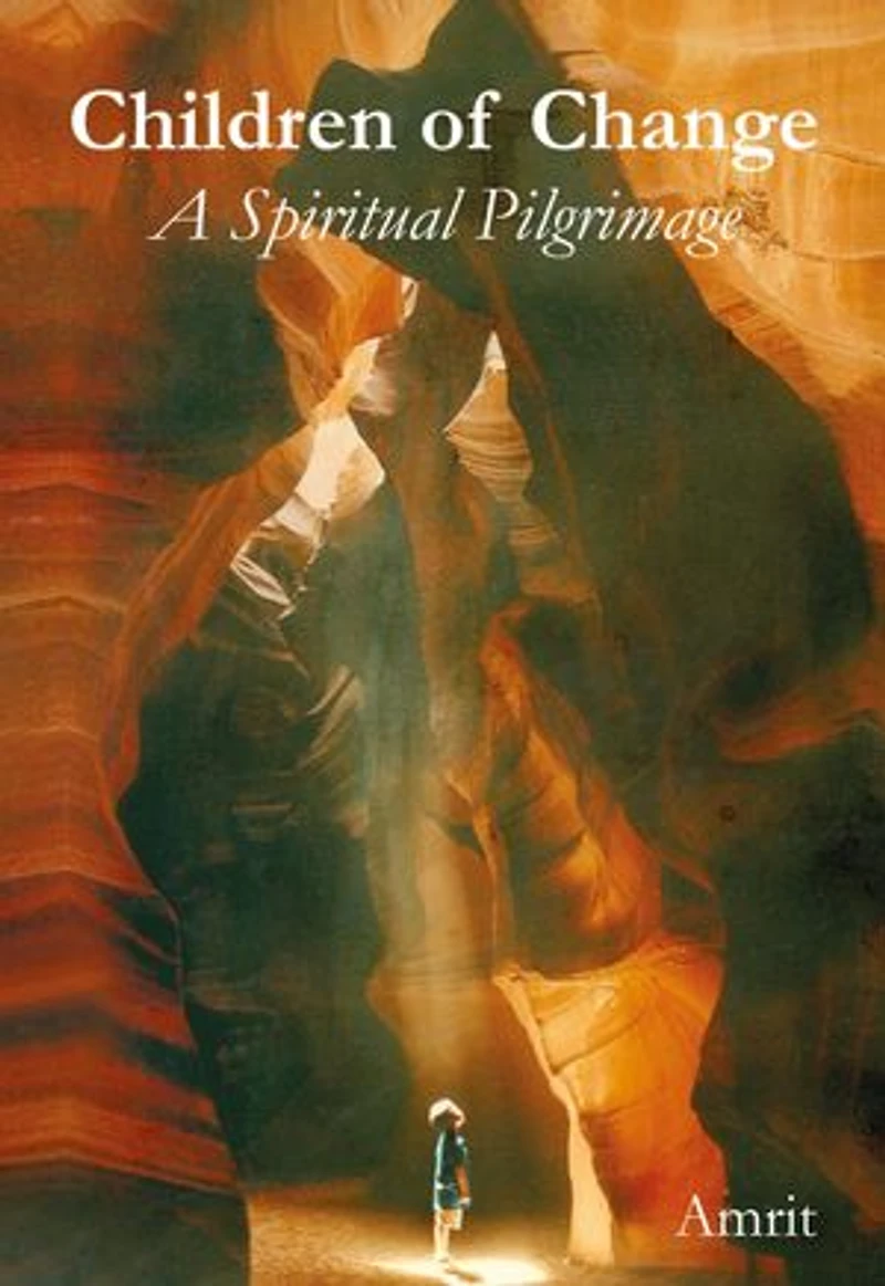 Children of Change: A Spiritual Pilgrimage