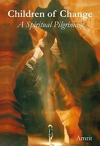 Children of Change: A Spiritual Pilgrimage