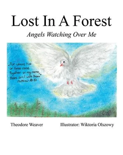 Lost A Forest: Angels Watching Over Me