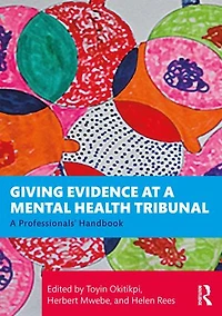 Giving Evidence at A Mental Health Tribunal: Professionals' Handbook