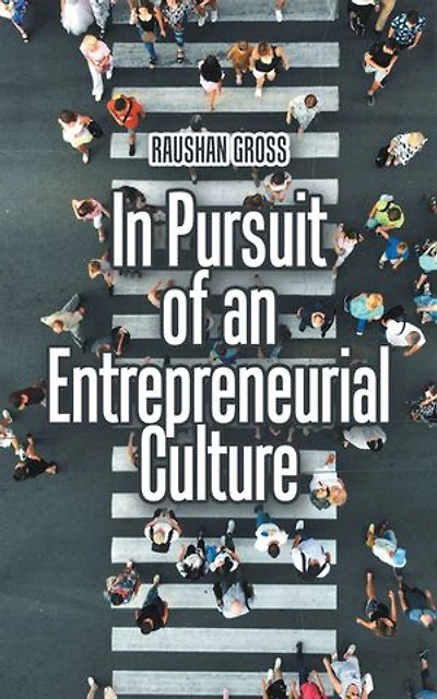 Pursuit of an Entrepreneurial Culture