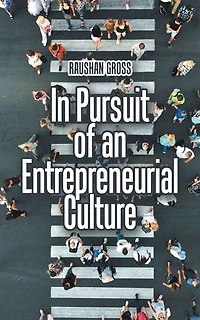 Pursuit of an Entrepreneurial Culture