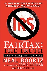 FairTax: the Truth: Answering Critics
