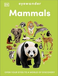 Eyewonder Mammals: Open Your Eyes to a World of Discovery