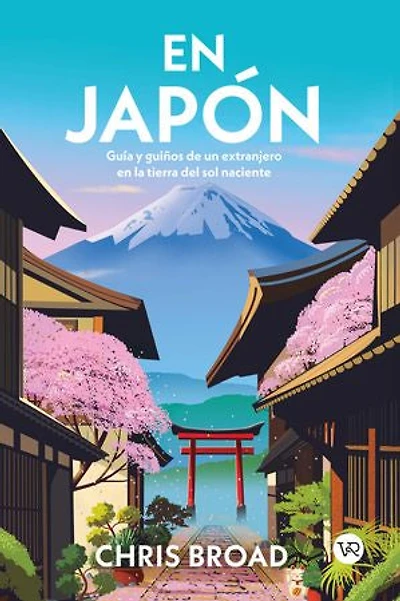 En Japón: Guía y guiños de un extranjero en la tierra del sol naciente