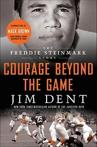 Courage Beyond The Game: Freddie Steinmark Story