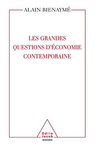 Les Grandes Questions d’ économie contemporaine