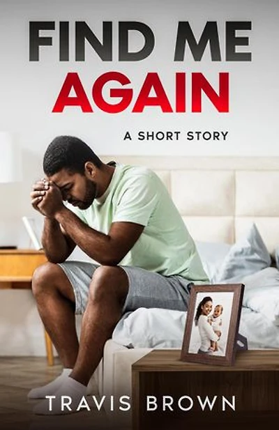 Find Me Again: Travis Brown's Short Stories