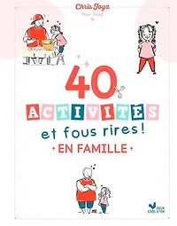 40 activités et fous rires !: en famille