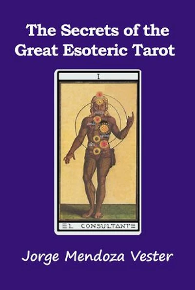 The Secrets of Great Esoteric Tarot: Exploring the Hidden Wisdom of the Esoteric Tarot