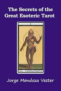 The Secrets of Great Esoteric Tarot: Exploring the Hidden Wisdom of the Esoteric Tarot