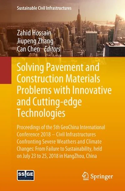 Solving Pavement and Construction Materials Problems with Innovative Cutting-edge Technologies