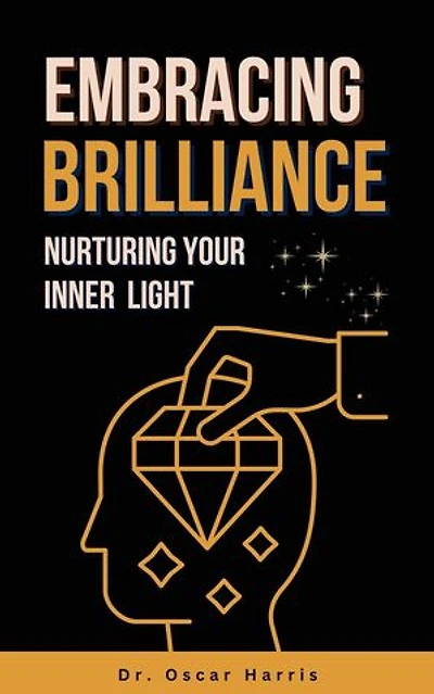 Embracing Brilliance Nurturing Your Inner Light