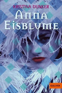 Anna Eisblume: Roman