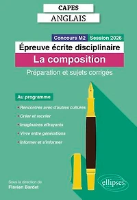CAPES Anglais 2026 - Épreuve écrite disciplinaire - La composition: Préparation et sujets corrigés
