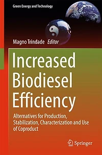 Increased Biodiesel Efficiency: Alternatives For Production, Stabilization, Characterization And Use Of Coproduct