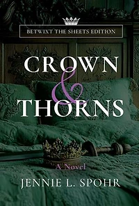 Crown and Thorns Betwixt the Sheets Edition: The Realm
