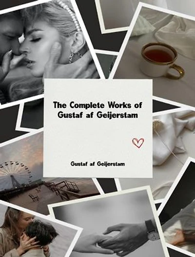 The Complete Works of Gustaf af Geijerstam