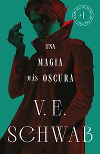 Una magia más oscura (Sombras de magia vol. 1): Una de las sagas de fantasía más exitosas de los últimos tiempos