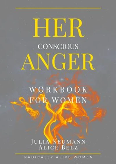 HER CONSCIOUS ANGER: Workbook for Women
