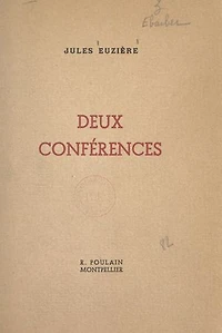 Deux conférences : Le dirigisme médical. Xavier Atger et la physiognomonie: Conférences faites le 11 mars 1947 et le 28 février 1948, à Montpellier
