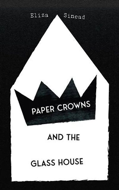 Paper Crowns and the Glass House