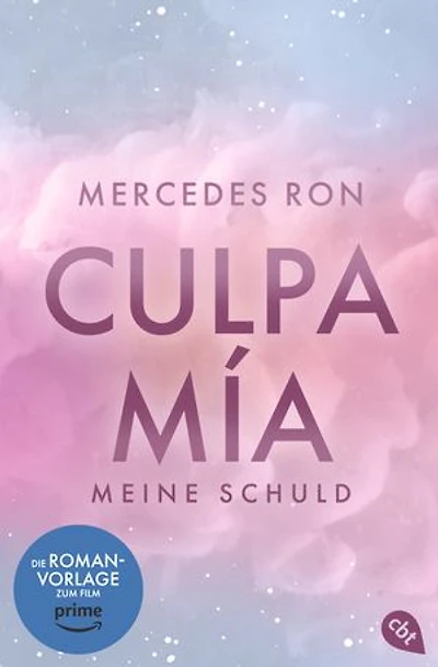 Culpa Mía – Meine Schuld: Der Nr. 1 #BookTok-Besteller: Auftakt der Enemies-to-Lovers Romance über verbotene Liebe