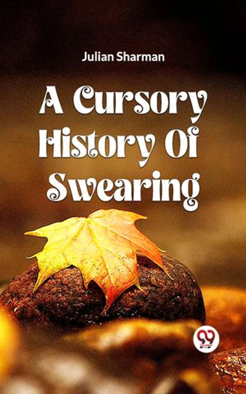 A Cursory History Of Swearing