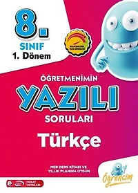 8. Sınıf 1. Dönem Türkçe Öğretmenimin Yazılı Sorular