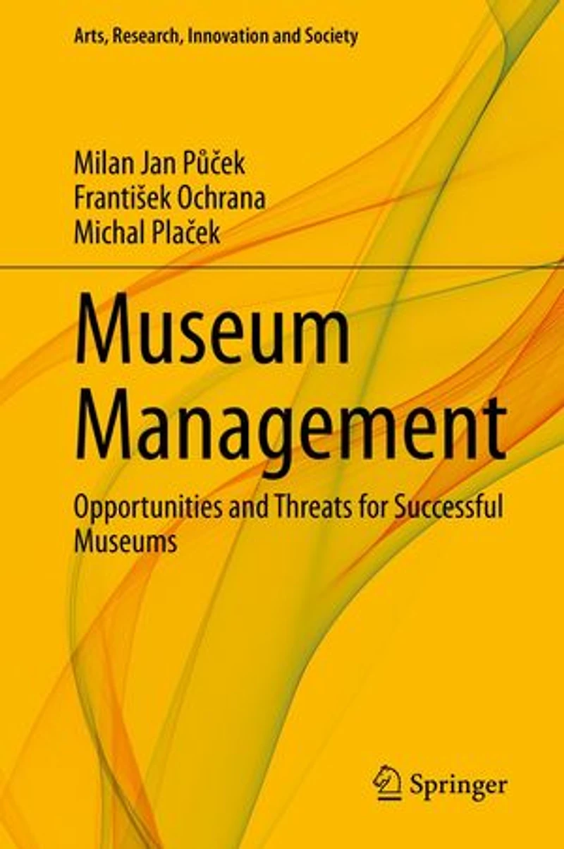 Museum Management: Opportunities And Threats For Successful Museums