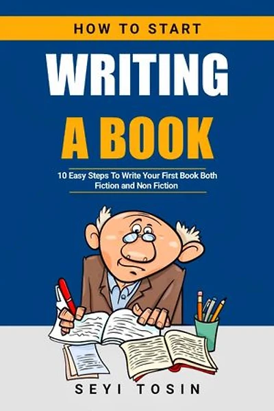HOW TO START WRITING A BOOK: 10 Easy step to write your first Book