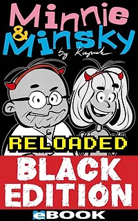 Minnie & Minsky Reloaded Black Edition: Schwarzweiße Comicstrips vom skurrilen Paar