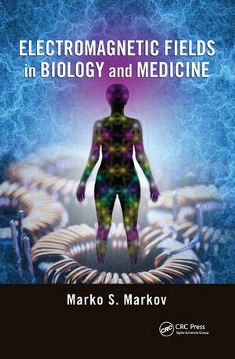 Electromagnetic Fields Biology and Medicine