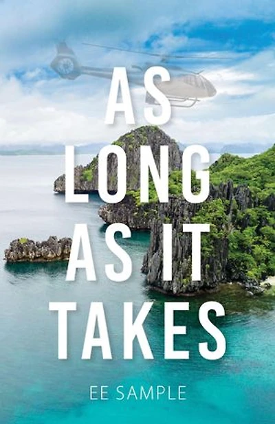 As Long As It Takes
