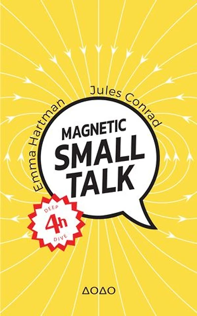 Magnetic Small Talk: Smart Socialising Strategies for Mindful Mingling